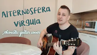 ALTERNOSFERA Virgulă - Cover la chitară. Молдавский рок на акустике от Бунеску Евгения #alternosfera