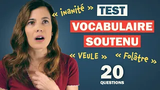 ADVANCED FRENCH VOCABULARY TEST 🏆- 20 Questions for the Champions!