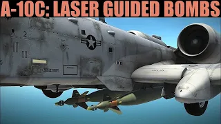 A-10C Warthog: Laser Guided Bombs Tutorial | DCS WORLD