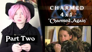 Charmed 4x1 "Charmed Again" (Part Two) Reaction