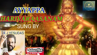 AYYAPPA SWAMY HARIVARAASANAM SUNG BY K. J. YESUDAS. THIS SONG PLAYED AT SHABARIMALA DAILY 11pm