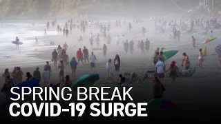 Health Officials Warn Against Spring Break Travel, Worry About COVID-19 Surge