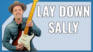 Lay Down Sally Guitar Lesson (Eric Clapton)