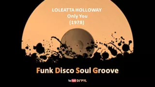 LOLEATTA HOLLOWAY - Only You (1978)