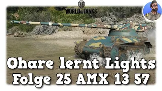 Ohare lernt Lights - World of Tanks - Folge 25 AMX 13 57