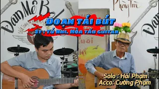 Hoà tấu guitar. Đoạn tái bút. St: Tú Nhi. @DAMMEBOLEROHAFAGU#guitarhaipham#dammebolero