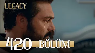 Emanet 420. Bölüm | Legacy Episode 420