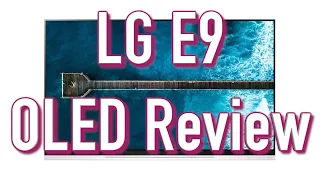 LG E9 OLED TV Review | Worth the upgrade over the C9?