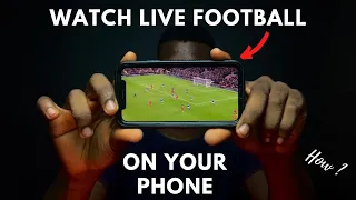 How To Watch Live Football On Your Smarphone Using Showmax