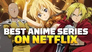 10 Best Netflix Anime Series