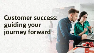 Customer Success: guiding your journey forward