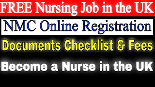 UK NMC Nurses Registration Documentation | FREE UK Nursing Job | NMC Registration Process for Nurses