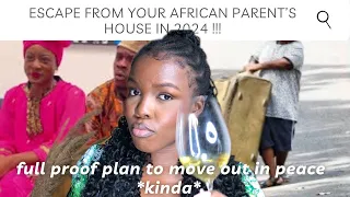 How I moved out of my African Parents home | No job, No Money | Step by step plan