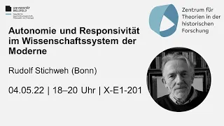 Rudolf Stichweh - Autonomie und Responsivität im Wissenschaftssystem der Moderne