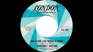 1967 Margaret Whiting - Only Love Can Break A Heart (mono 45)