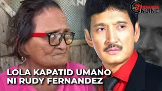 85-anyos na umano’y kapatid ng yumaong si Rudy Fernandez inalala ang kanilang naging buhay noon