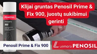 Kaip naudoti PENOSIL Prime&Fix 900  klijuojant langų juostas?