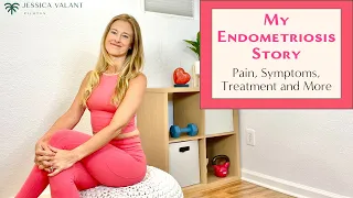 My Endometriosis Story - Endometriosis Symptoms, Pain, Exercise and More