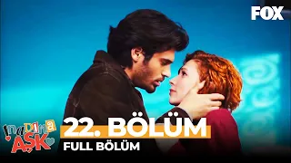 İnadına Aşk 22. Bölüm