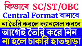 🔥 কিভাবে বানাবেন Central SC/ST/OBC Caste Certificate Format Crucial Date ❌ SSC , Railway, Defence