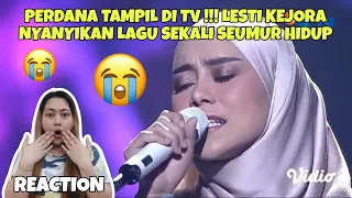 PERDANA TAMPIL DI TV !!! LESTI KEJORA NYANYIKAN LAGU SEKALI SEUMUR HIDUP (REACTION)