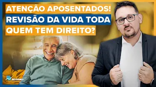 ATENÇÃO APOSENTADO! DESCUBRA SE VOCÊ TEM DIREITO A REVISÃO DA VIDA TODA