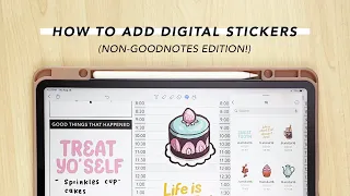 How to Add Digital Stickers (Non-GoodNotes Edition!)