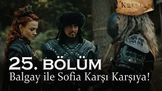 Balgay ile Sofia karşı karşıya! - Kuruluş Osman 25. Bölüm