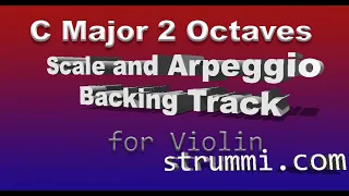 C (Do) Major Scale and Arpeggio 2 Octaves for Violin Backing Track