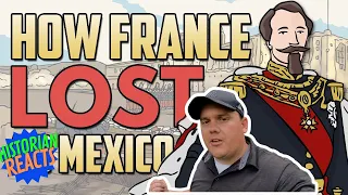 Why Did France Lose in Mexico? Armchair Historian | Historian Reacts |