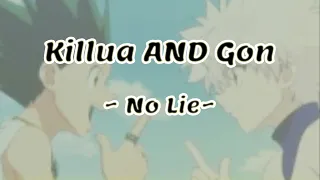 Killua And Gon ~ No Lie ~ HxH Edit