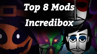 Top 8 Mods Incredibox