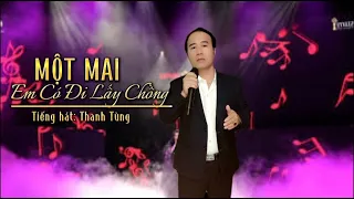 Một Mai Em Có Đi Lấy Chồng (Đoạn Tuyệt) Phượng Linh | Tuyệt Phẩm Bolero Trữ Tình | Thanh Tùng Cover