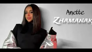 Anette - Zhamanaky  Ժամանակը ( MURAT REMIX )