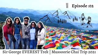 The George Everest Hill | Episode : 02 | Mussorrie Chai Trip | Road trip 2021 | Dil Mange More Vlogs