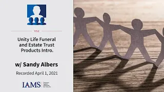 Unity Life Funeral and Estate Trust Products Introduction