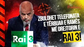 Ekskluzive/ Zbulohet telefonata e tërbuar e Ramës me drejtorin e RAI3