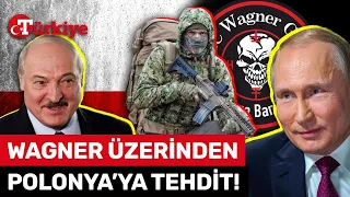 Putin ve Lukaşenko’nun Hedefinde Polonya Var: Wagner Bizi Zorluyor – Türkiye Gazetesi