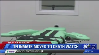 Tennessee prisoner moved to 'death watch' ahead of execution