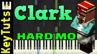 Clark from Minecraft - Hard Mode [Piano Tutorial] (Synthesia)