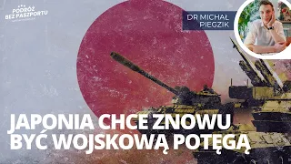 Japonia chce być militarną potęgą. Historia i współczesność | dr Michał Piegzik