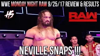 NEVILLE SNAPS ATTACKS ENZO AMORE | WWE RAW 9/25/17 REVIEW & RESULTS