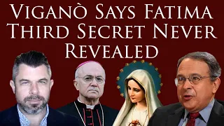 Viganò Says Fatima Third Secret Never Revealed