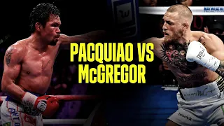 Why Manny Pacquiao vs. Conor McGregor Could Happen