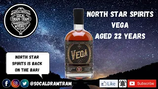 North Star Spirits VEGA 22 Years Old! Let's Talk NSS, Again!