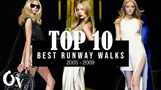 Top 10 Best Runway Walks (2005 - 2009) I The 2000s