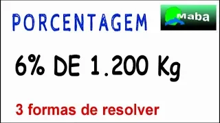 PORCENTAGEM - 3 FORMAS DE CALCULAR