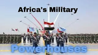 Africa's Military Powerhouses