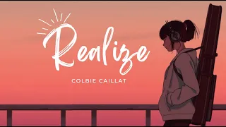 Realize - Colbie Caillat (Lyrics Video)