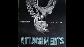 pressa x coi leray attachments remix